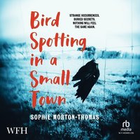 Bird Spotting in a Small Town - Sophie Morton-Thomas - audiobook