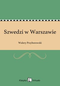 Szwedzi w Warszawie - Walery Przyborowski - ebook