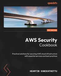 AWS Security Cookbook - Heartin Kanikathottu - ebook