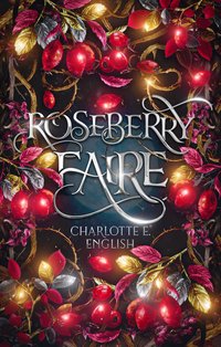 Roseberry Faire - Charlotte E. English - ebook