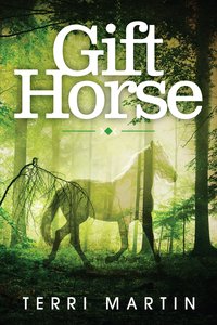 Gift Horse - Terri Martin - ebook