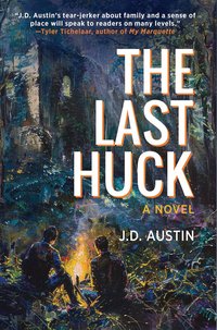 The Last Huck - J.D. Austin - ebook