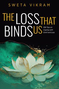 The Loss That Binds Us - Sweta Vikram - ebook