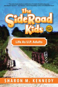 The SideRoad Kids. Book 3 - Sharon M. Kennedy - ebook