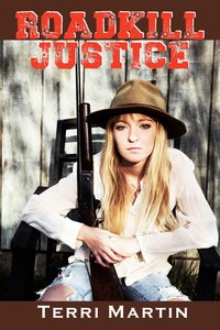 Roadkill Justice - Terri Martin - ebook