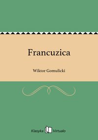 Francuzica - Wiktor Gomulicki - ebook