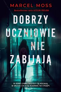 Dobrzy uczniowie nie zabijają - Marcel Moss - ebook