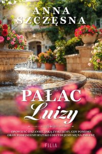 Pałac Luizy - Anna Szczęsna - ebook