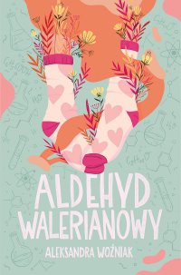 Aldehyd walerianowy - Aleksandra Woźniak - ebook