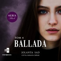 Black or White. Tom 4. Ballada - Jolanta Sad - audiobook