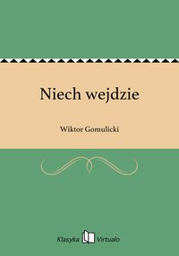 Niech wejdzie - Wiktor Gomulicki - ebook
