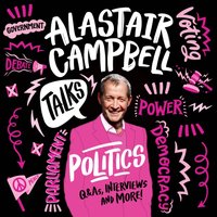 Alastair Campbell Talks Politics - Alastair Campbell - audiobook