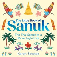Little Book of Sanuk - Karen Sinotok - audiobook
