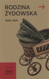 Rodzina żydowska 1939-1945. Wybrane zagadnienia - Opracowanie zbiorowe - ebook