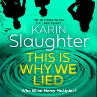 This is Why We Lied - Karin Slaughter - audiobook