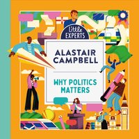 Why Politics Matters - Alastair Campbell - audiobook