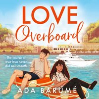 Love Overboard - Ada Barume - audiobook