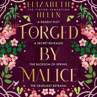 Forged by Malice - Elizabeth Helen - audiobook