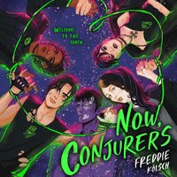Now, Conjurers - Freddie Kolsch - audiobook