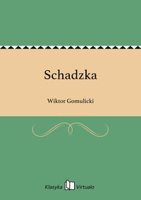 Schadzka - Wiktor Gomulicki - ebook