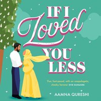If I Loved You Less - Aamna Qureshi - audiobook