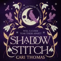 Shadowstitch - Cari Thomas - audiobook