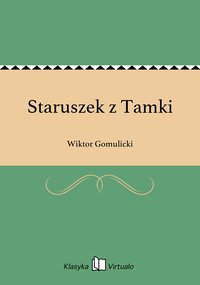 Staruszek z Tamki - Wiktor Gomulicki - ebook