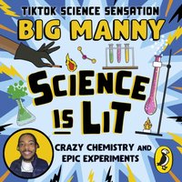 Science is Lit - Big Manny - audiobook