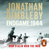 Endgame 1944 - Jonathan Dimbleby - audiobook