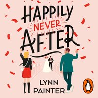 Happily Never After - Lynn Painter - audiobook