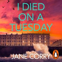I Died on a Tuesday - Jane Corry - audiobook