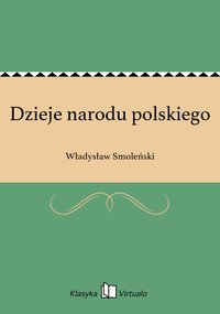 Dzieje narodu polskiego - Władysław Smoleński - ebook