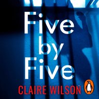 Five by Five - Claire Wilson - audiobook