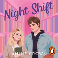Night Shift - Annie Crown - audiobook