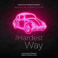 The Hardest Way - Natalia Góralczyk - audiobook