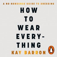 How to Wear Everything - Kay Barron - audiobook