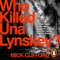 Who Killed Una Lynskey? - Mick Clifford - audiobook