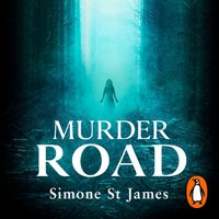 Murder Road - Simone St. James - audiobook