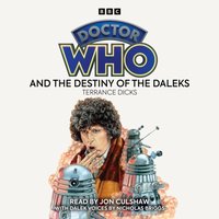 Doctor Who and the Destiny of the Daleks - Terrance Dicks - audiobook