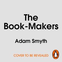 Book-Makers - Adam Smyth - audiobook