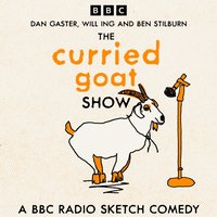 Curried Goat Show - Will Ing - audiobook