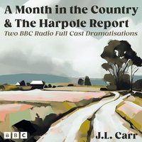 J.L. Carr: A Month in the Country and The Harpole Report - J.L. Carr - audiobook