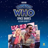 Doctor Who: Space Babies - Alison Rumfitt - audiobook