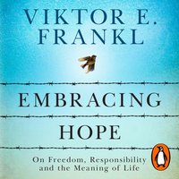 Embracing Hope - Viktor E Frankl - audiobook