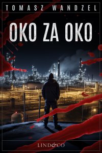 Oko za oko. Tom 14. Komisarz Oczko - Tomasz Wandzel - ebook