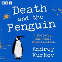 Death and the Penguin - Andrey Kurkov - audiobook