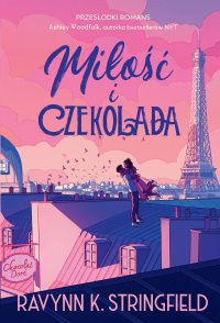 Miłość i czekolada - Ravynn K. Stringfield - ebook