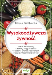 Wysokoodżywcza żywność - Danuta Czelakowska - ebook