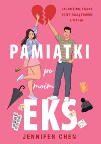 Pamiątki po moim eks - Jennifer Chen - ebook