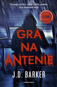 Gra na antenie - J.D. Barker - ebook